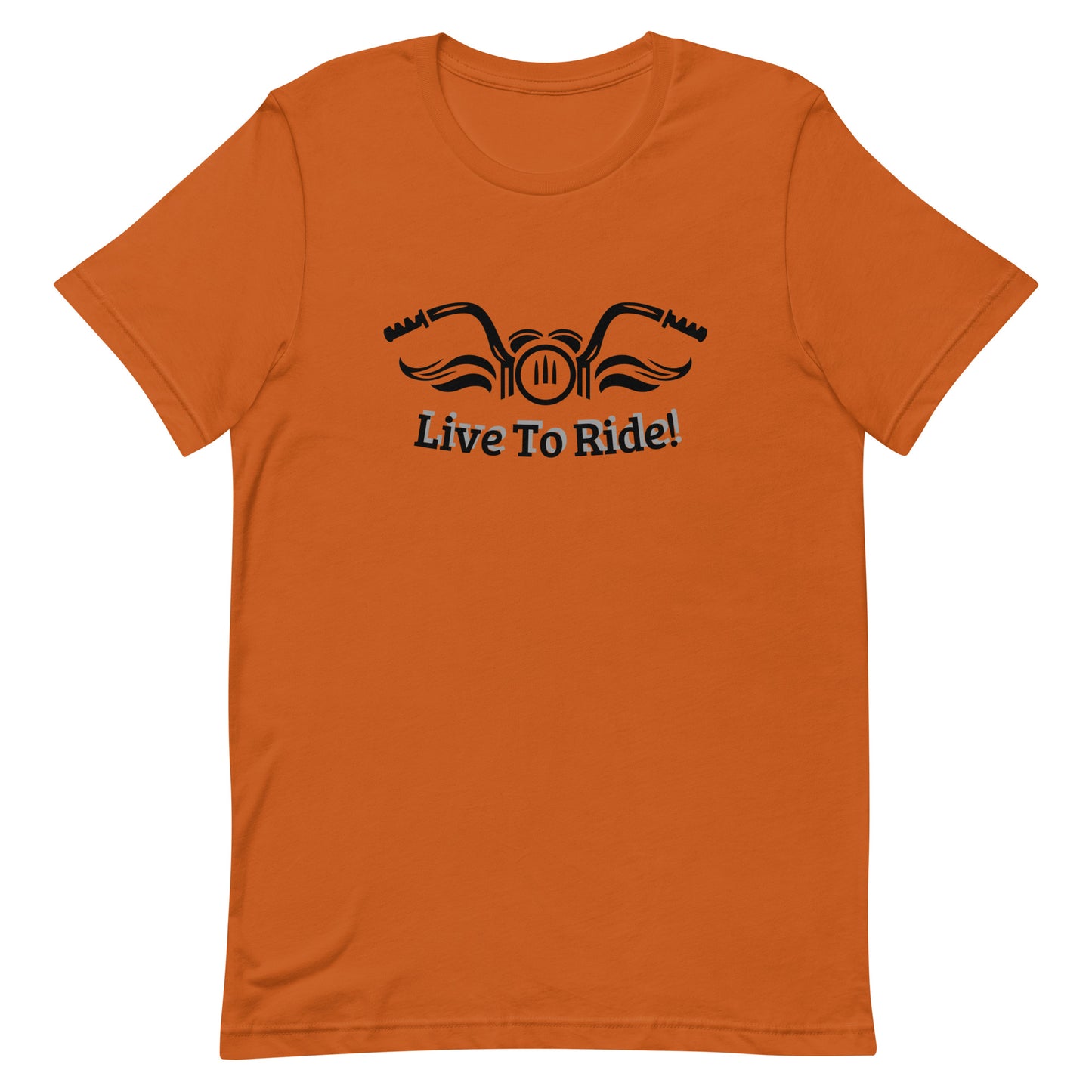 Live To Ride / Unisex T-shirt
